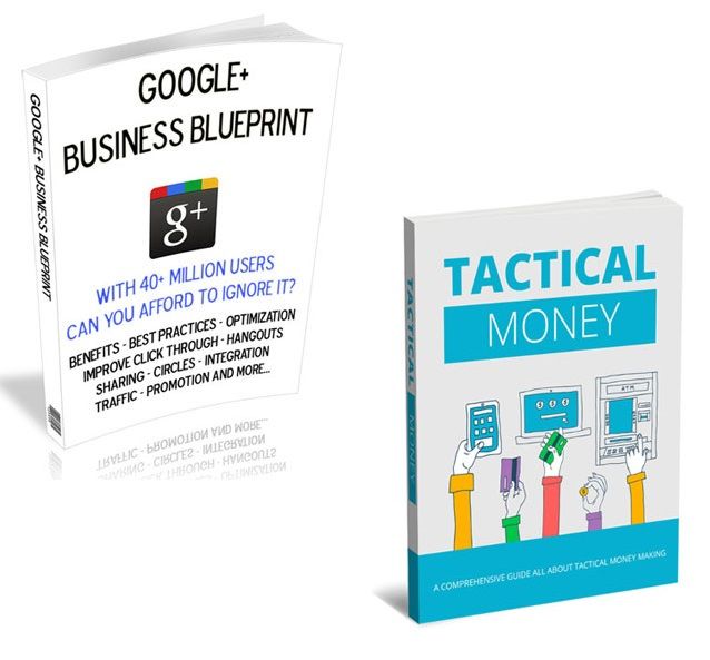 Bundle of Tactical Money Making and Google+ Business Blueprint